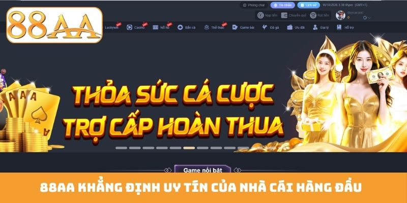 88AA khẳng định uy tín của nhà cái hàng đầu