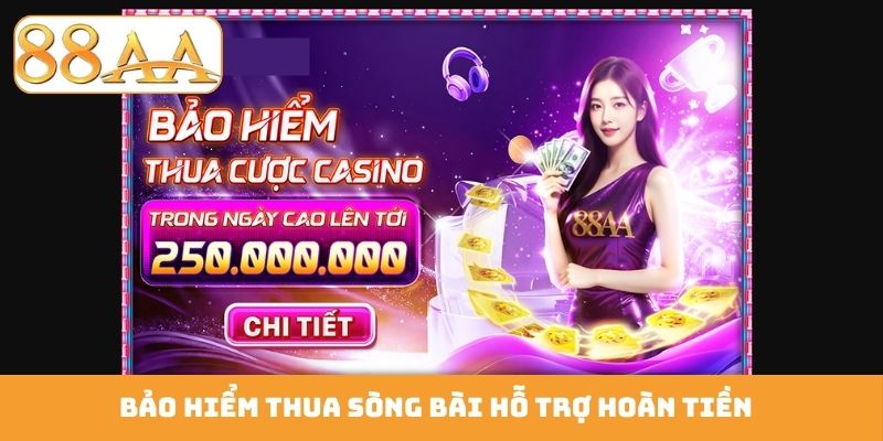 Bảo hiểm thua sòng bài hỗ trợ hoàn tiền