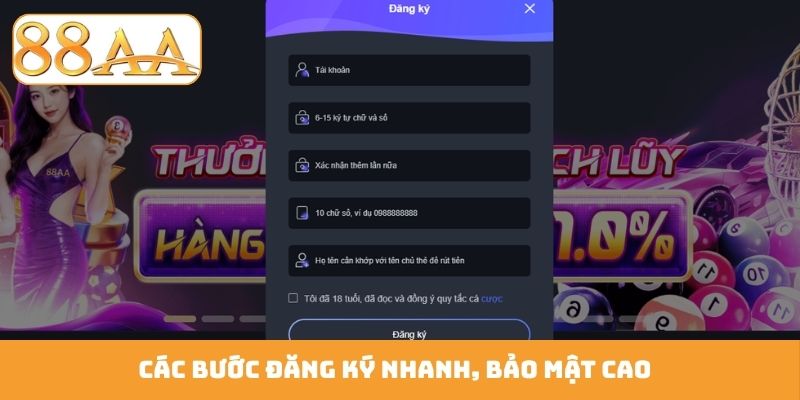 Các bước đăng ký nhanh, bảo mật cao