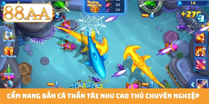 Cẩm nang bắn cá Thần Tài như cao thủ chuyên nghiệp
