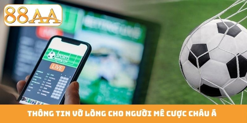 Thông tin vỡ lòng cho người mê cược châu Á