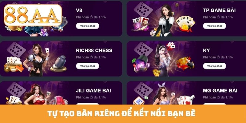 Tự tạo bàn riêng để kết nối bạn bè